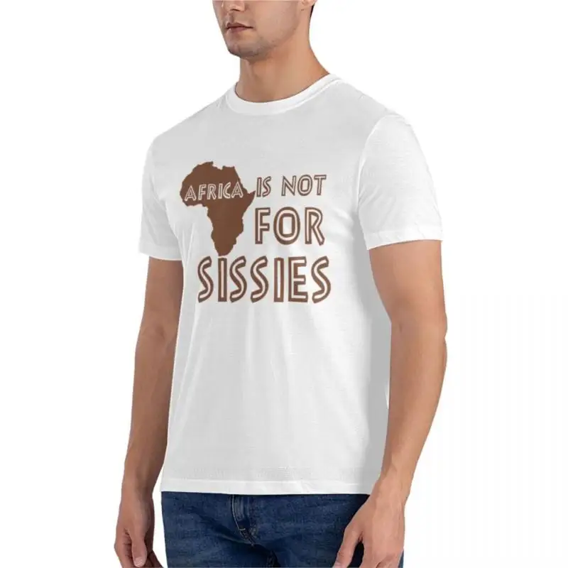 Africa is not for Sissies (babies)Fitted T-Shirt clothes for men mens big and tall t shirts mens cotton t shirts