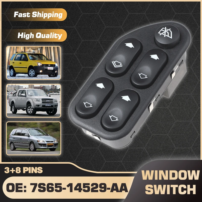 

7S65-14529-AA Car Power Window Master Switch Button For Ford Ecosport Ford Ranger 2006-2008 Mitsubishi Space Star Da 1995-2006