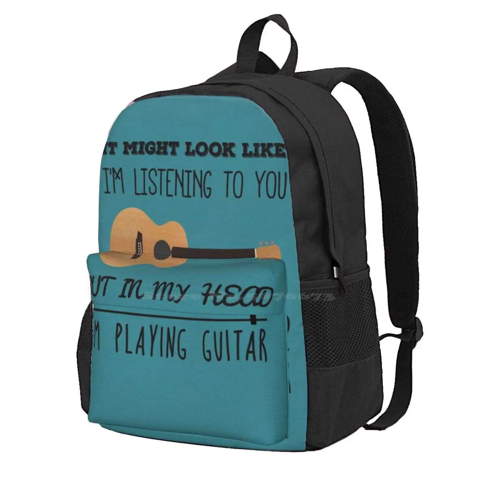 Mind Guitar Hot Sale Schoolbag Backpack Fashion Bags I Might Look Like Im Listening But In My Head Im Playing Guitar Acoustic