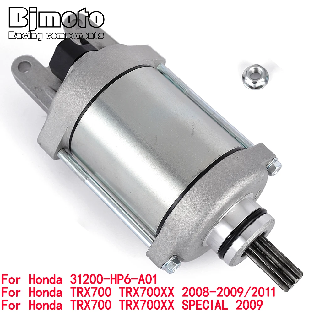 

Motorcycle Engine Starter Motor For Honda 31200-HP6-A01 TRX 700 TRX 700XX 2008-2009/2011 SPECIAL 2009 TRX700 TRX700XX