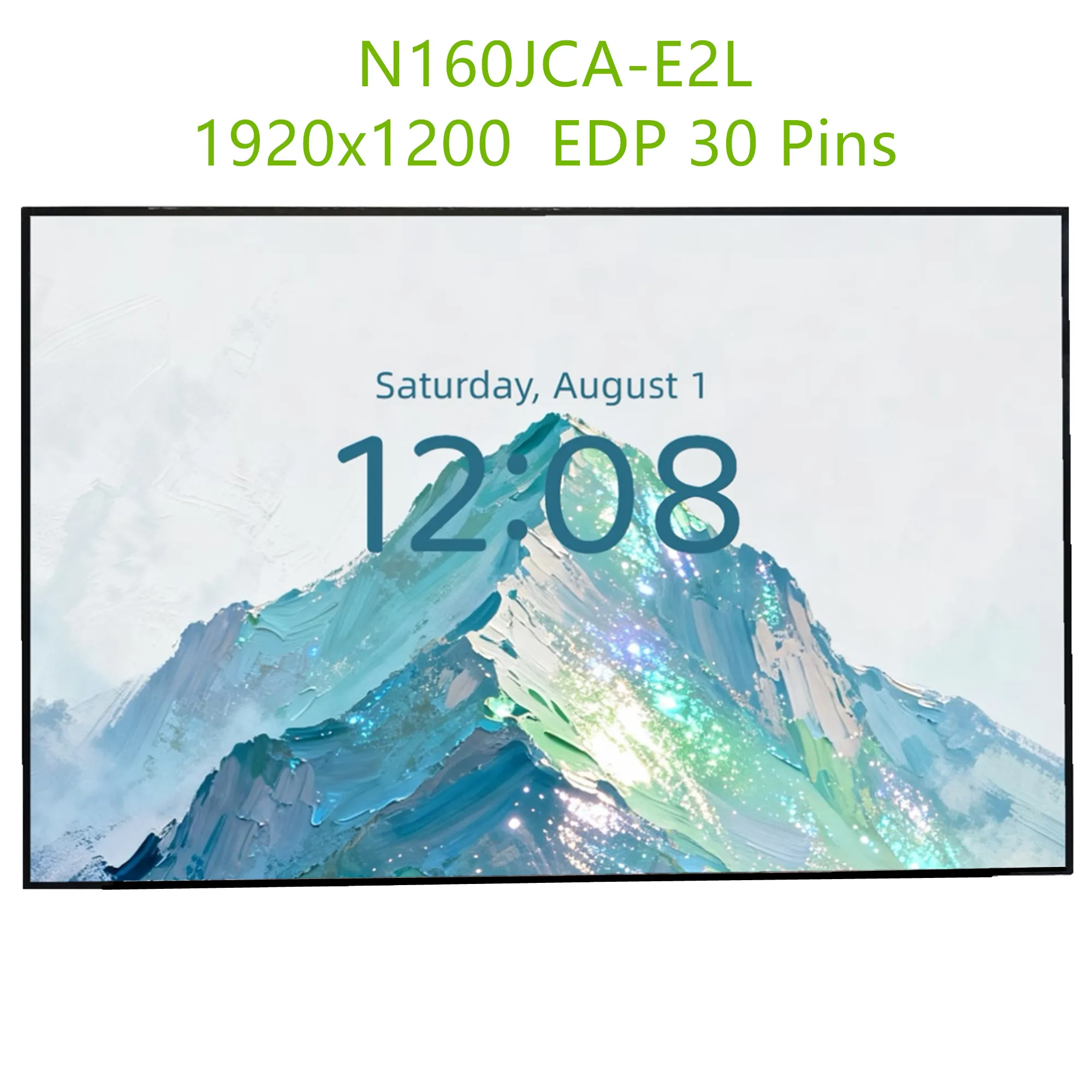 N160JCA-E2L IPS 1920x1200 EDP 30 Pins 16.0'' Laptop LCD Screen Panel Matrix Replacement