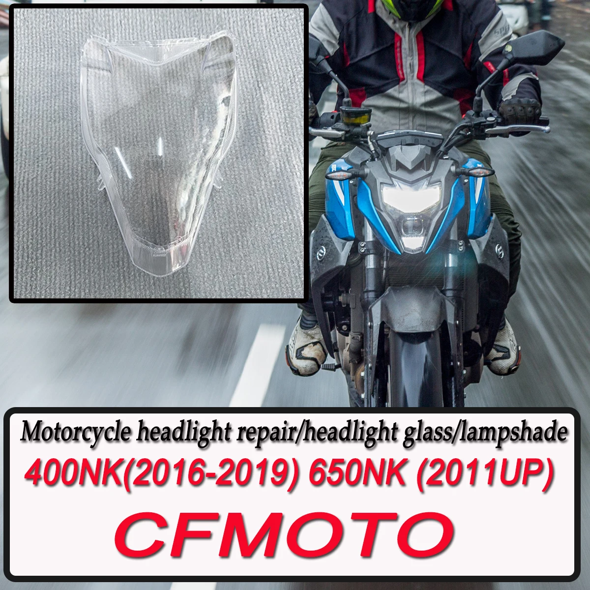 

Motorcycle fairing shell cover ultra clear headlight cover replacement and repair FOR CFMOTO 650NK 400NK CF125 150NK STPAPIO 125