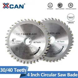 XCAN TCT Woodworking Circular Saw Blades 1pc 4'' 30/40 Teeth Multipurpose Wood Saw Blade Cutting Disc