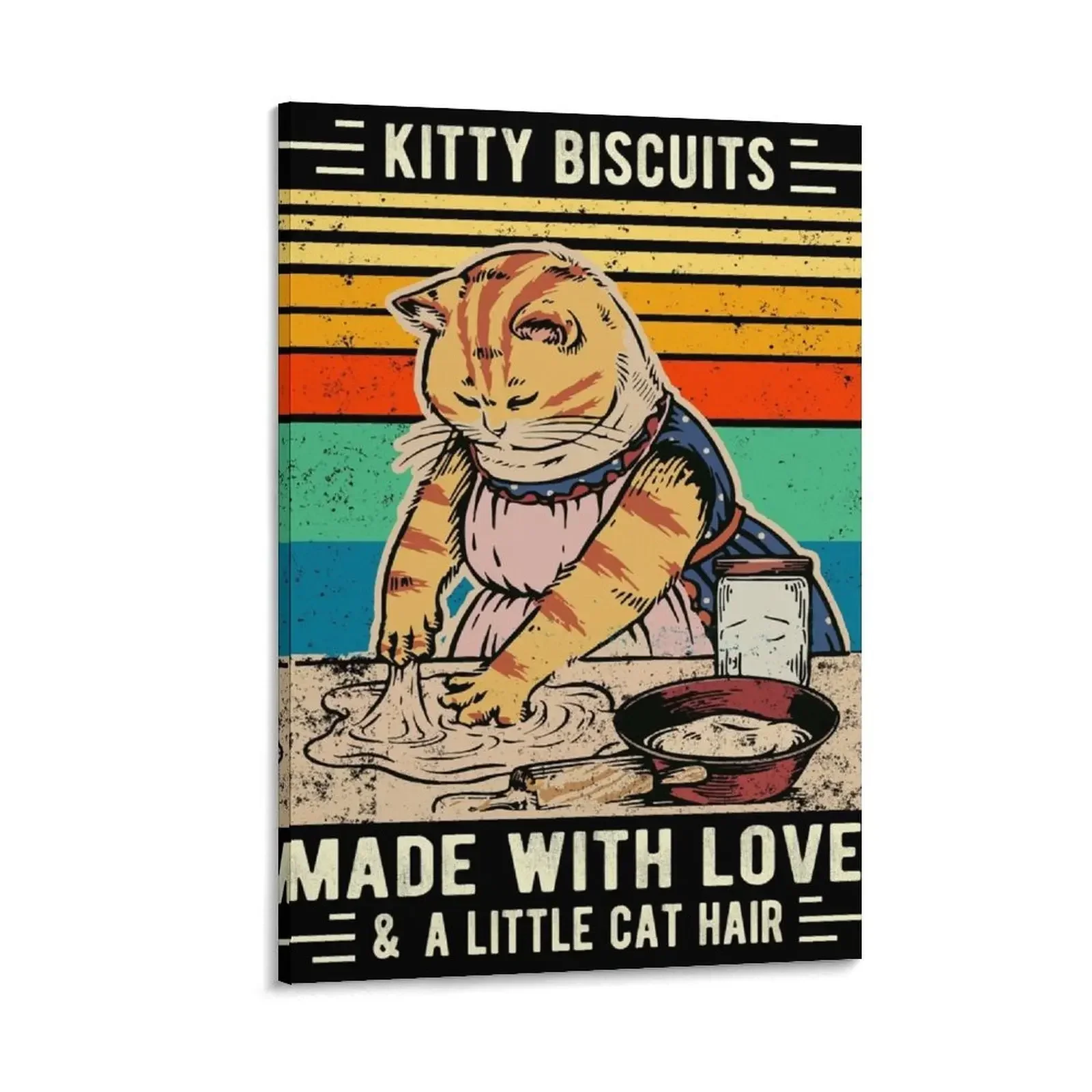 

Kitty Biscuits Made With Love And A Little Cat Hair Funny Baking Cat, Kitty lover Gift Canvas Painting Wall posters