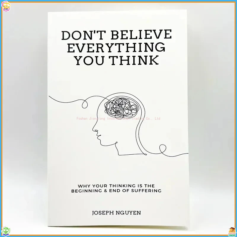 لا تصدق كل ما تعتقد بقلم جوزيف نجوين لماذا تفكرتك هو بداية ونهاية الاختناق كتاب اللغة الإنجليزية ذات الغلاف الورقي