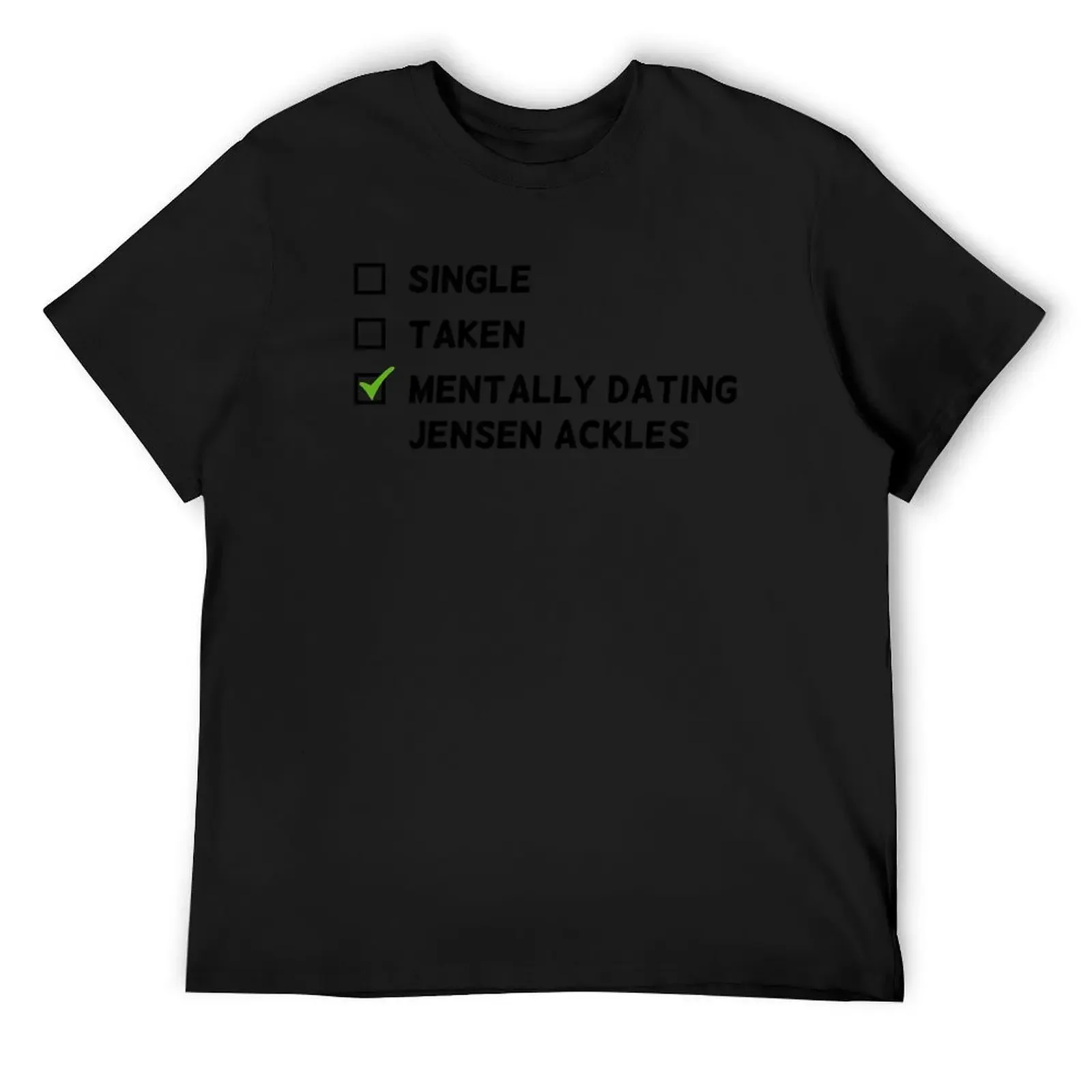 

Mentally dating Jensen Ackles T-Shirt graphic shirts sweat T-shirts man football t shirt mens t shirts