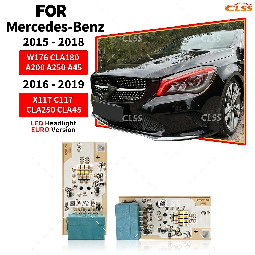 

DRL LED Boards For Mercedes-Benz W176 CLA180 A200 250 C117 X117 CLA250 2016-2018 LED Headlight Daytime Running Light Lightsource