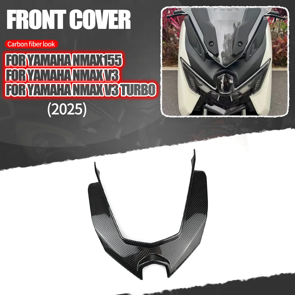 

For Yamaha NMAX155 V3 Turbo 2025 N-MAX155 NMAX 155 Motorcycle Front Fairing Nose Headlight Lamp Cover Panel Cowling