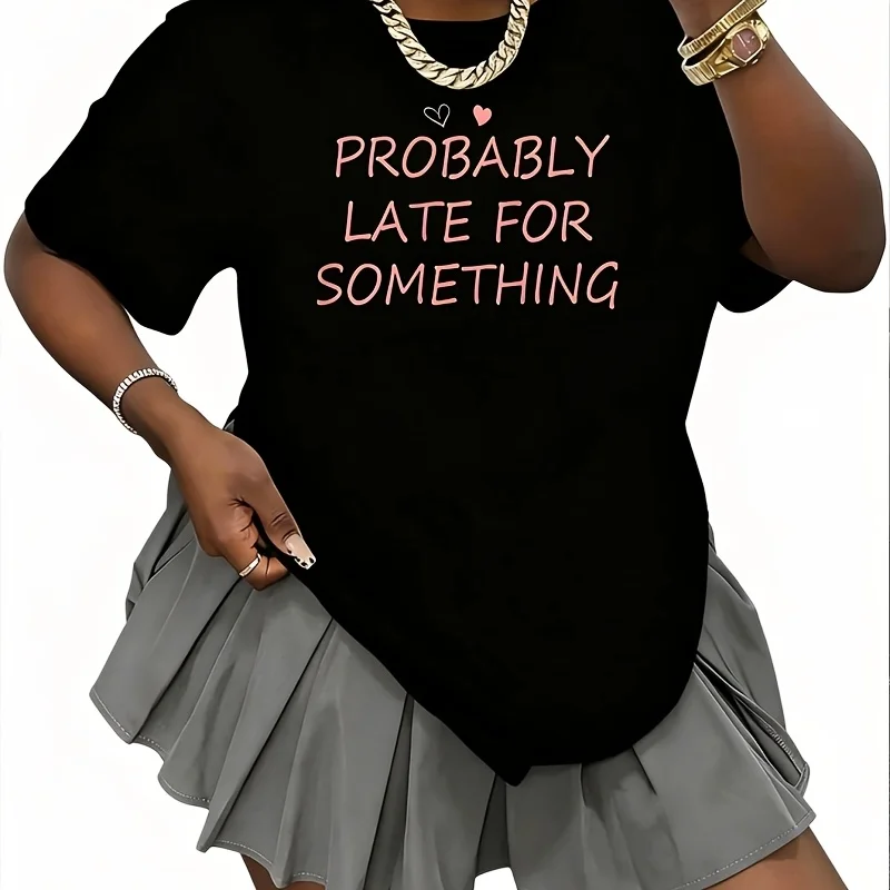 Probably Late for Something Women's 100% Cotton T-Shirt Fun Print Short Sleeve Top Casual Round Neck Tee S-5Xl