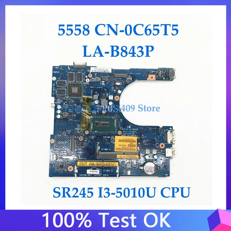 CN-0C65T5 C65T5 0C65T5 Mainboard FOR DELL 5458 5558 5758 3558 Laptop Motherboard AAL10 LA-B843P With I3-5010U CPU 100% Tested OK