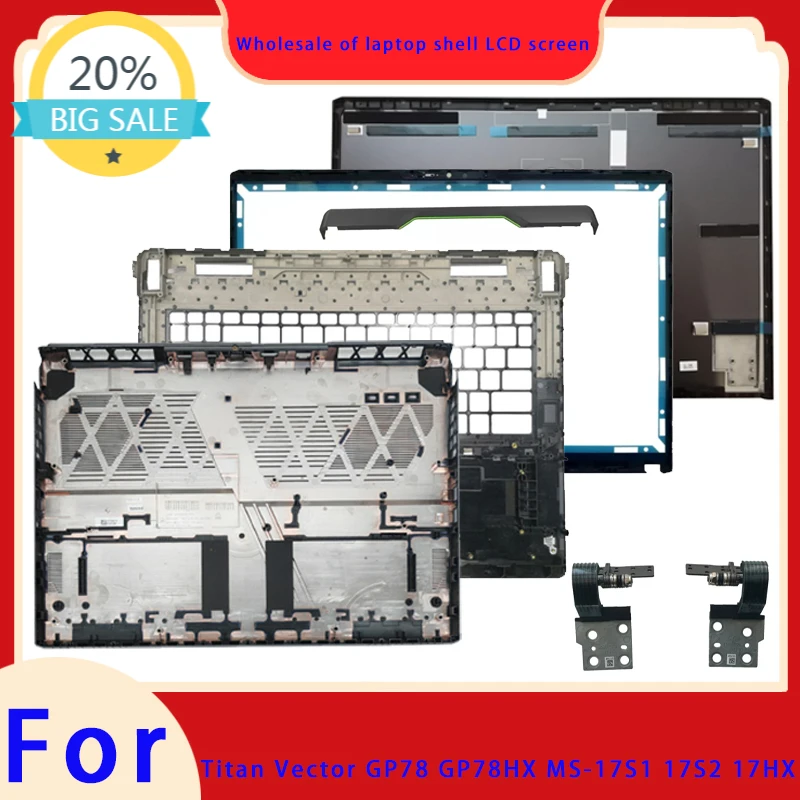 Adequado para Titan Vector GP78 GP78HX MS-17S1 17S2 17HX: Tampa superior, moldura da tela, apoio para as mãos, carcaça inferior, tira de pressão da dobradiça