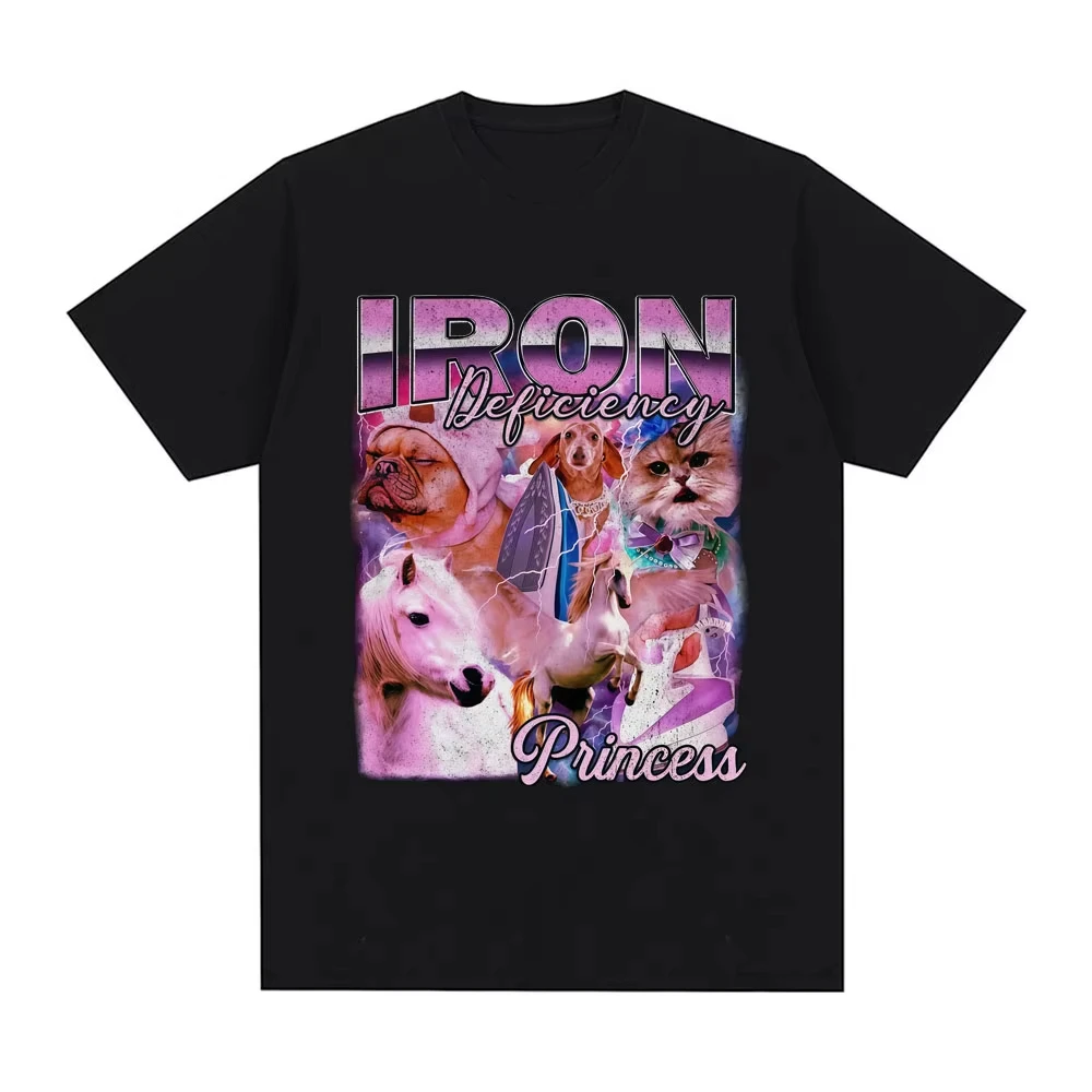 Iron Deficiency Princess Funny Dog Cat Meme T Shirts Men's Women's Plus Size Casual Short Sleeve Crew Neck Cotton Tee Unisex