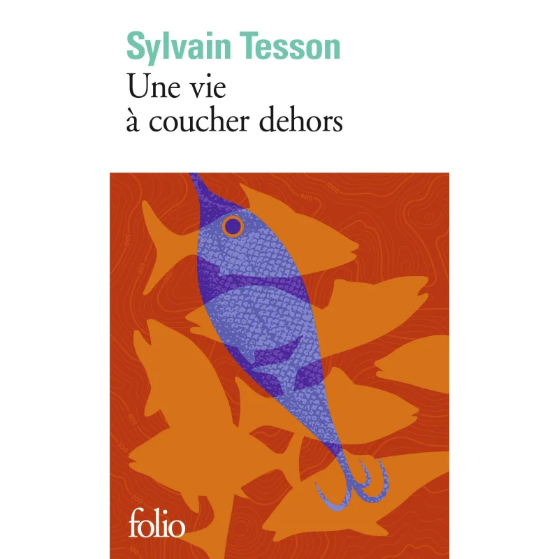 

A Life To Sleep Outside SylvainTesson Gallimard 9782072836756 Book