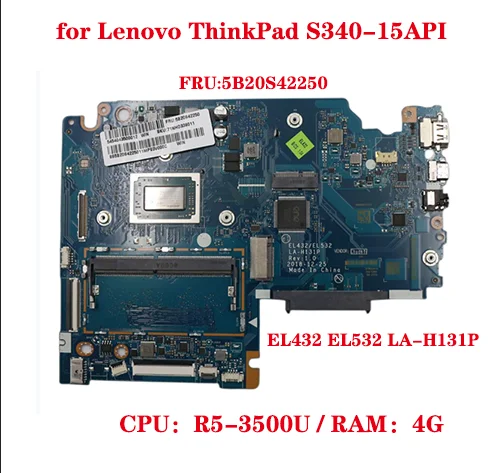 

EL432 EL532 LA-H131P for Lenovo ThinkPad S340-15API laptop motherboard FRU:5B20S42250 with CPU:R5-3500U RAM 4G 100% test work