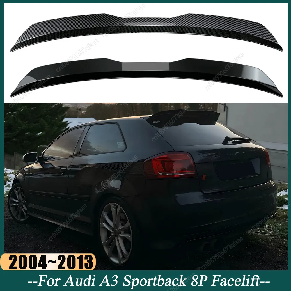 

Rear Roof Lip Spoiler For Audi A3 8P 2004 2005 2006 2007 2008 2009 2010 2011 2012 2013 Sportback Car Tail Wing Decoration Tuning