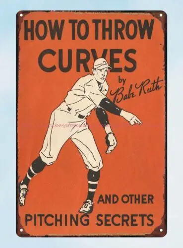 1930s Quaker Babe Ruth How To Throw Curves Pitching Secrets tin sign wall decals