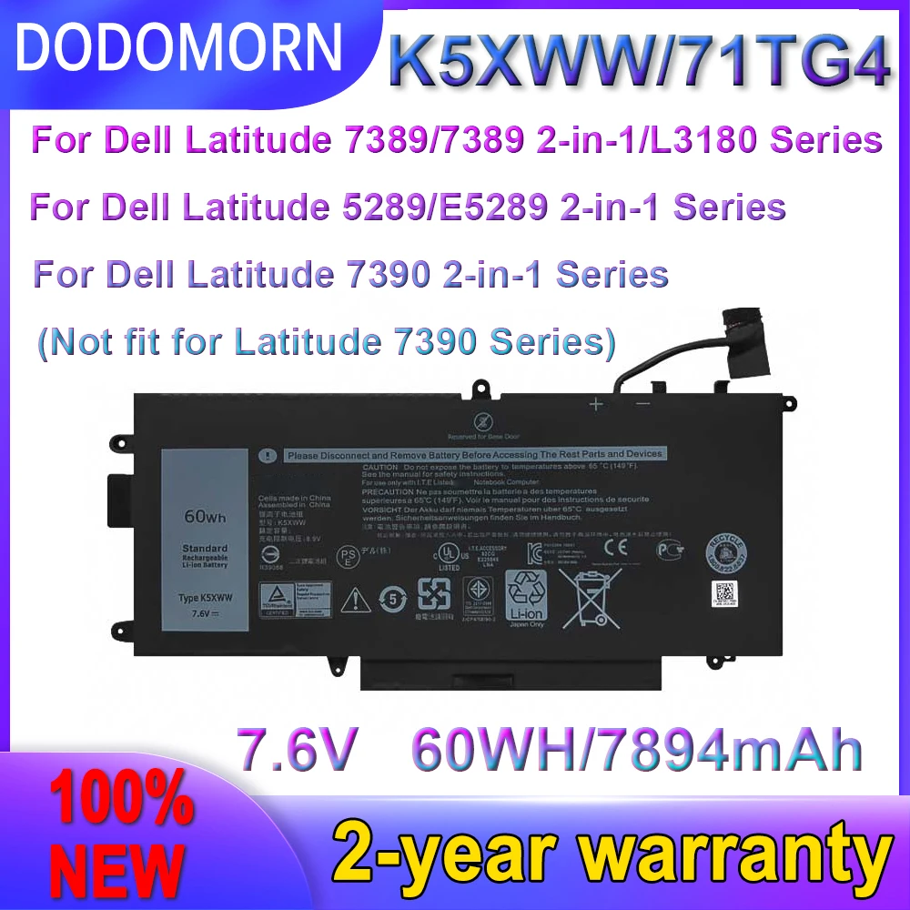 

DODOMORN New 71TG4&K5XWW Battery For DELL Latitude 5289 7389 7390 2-in-1 Series Notebook 71TG4 725KY N18GG 7.6V 60WH