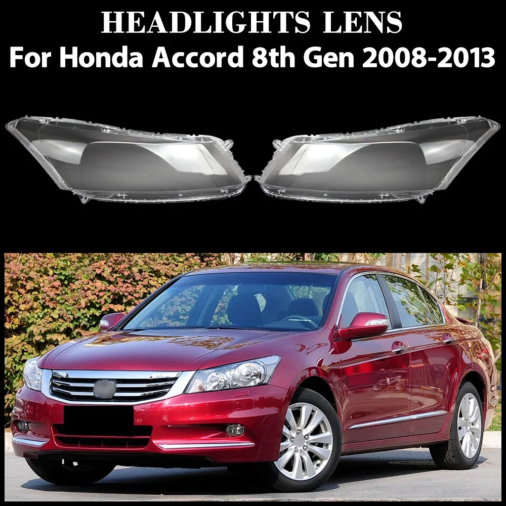 

For Honda Accord 8th Gen 2008 2009 2010 2011 2012 2013 Headlight Cover Transparent Lampshade Lamp Lens Headlamp Shell Plexiglass