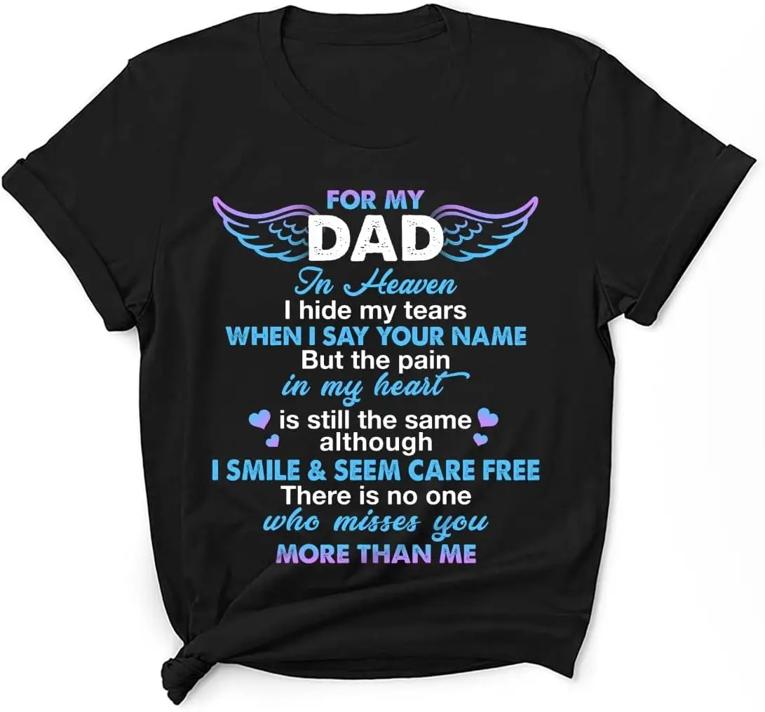 Personalized for My Dad in Heaven T-Shirt - Loss of Dad - Memorial Dad - I Hide My Tear When I Say Your Name Shirt