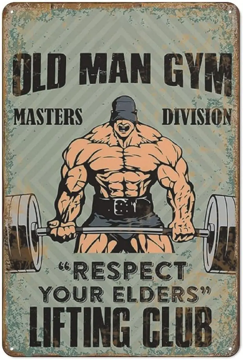 GOPUTRYEN Old Man Gym tin Sign, Lifting Club Wall Decor, Gift for, Weightlifting Art,Funny Metal Sign Poster Art f