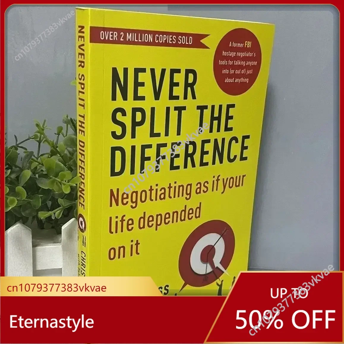 

Strong bargaining,Never Split the Difference Control the conversation and resolve questionsBooks