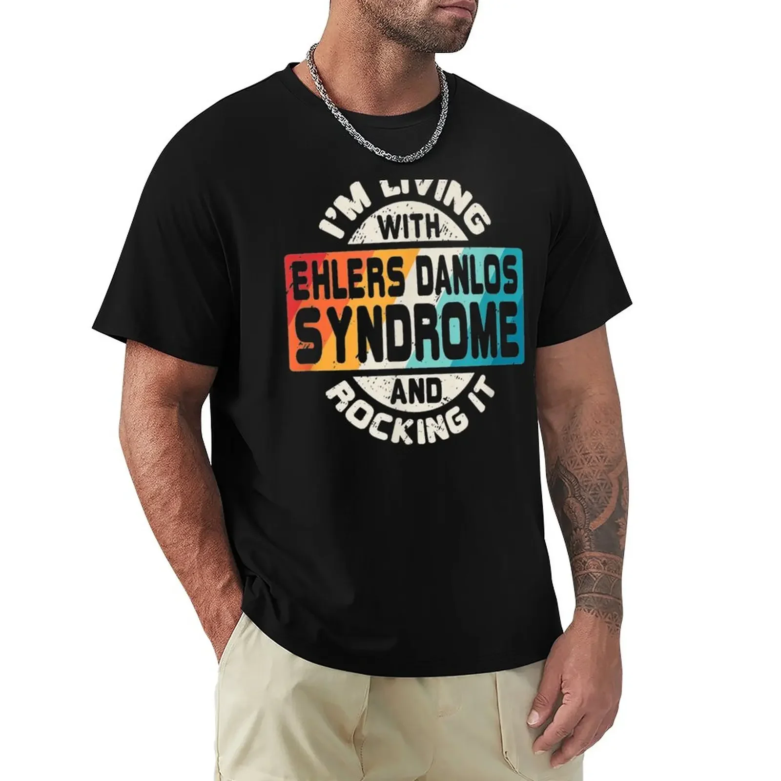 I'm Living With Ehlers Danlos Syndrome And Rocking It T-Shirt customizeds summer tops cute tops men workout shirt