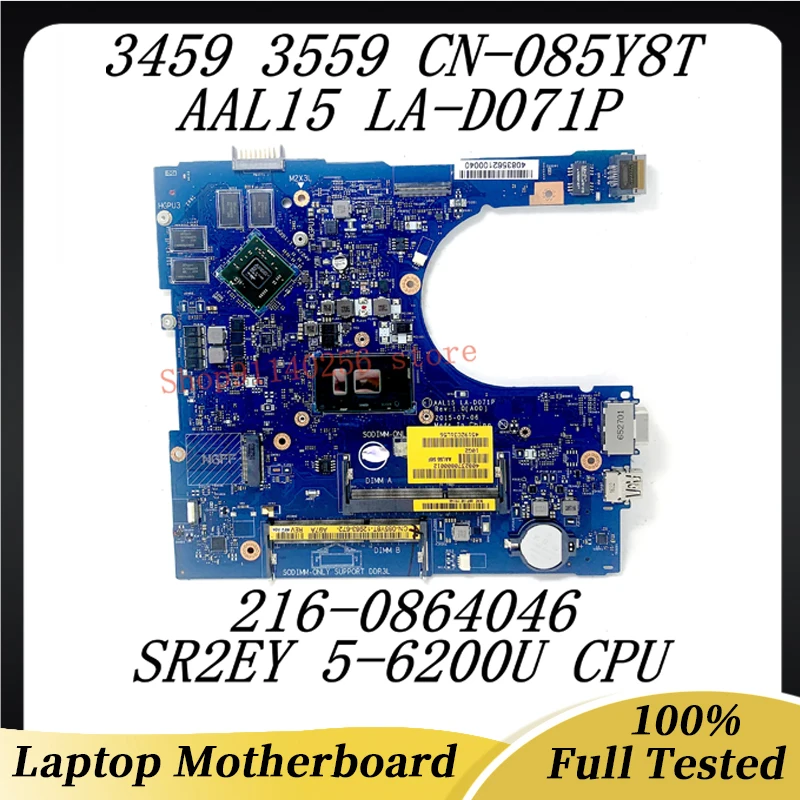 

CN-085Y8T 085Y8T 85Y8T Mainboard FOR DELL 14 3459 15 3559 Laptop Motherboard AAL15 LA-D071P W/ SR2EY I5-6200U CPU 100% Tested OK