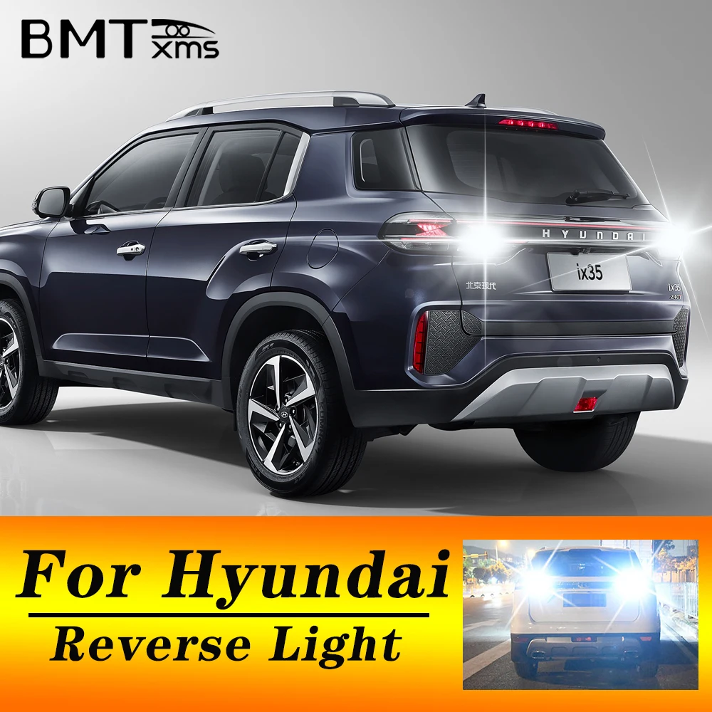 BMTxms 2pcs T15 W16W 921 Car LED Reverse Light Backup Lamp For Hyundai Sonata 5 6 7 8 Ioniq Equus Creta Kona Azera Genesis Coupe