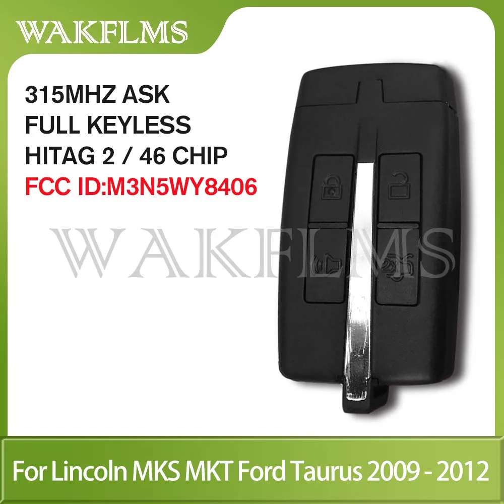 For Lincoln MKS MKT Taurus 2009 2010 2011 2012 Full Keyless Smart Key 315MHz ID46 FCC ID M3N5WY8406 Genuine 164-R7032 164-R7034