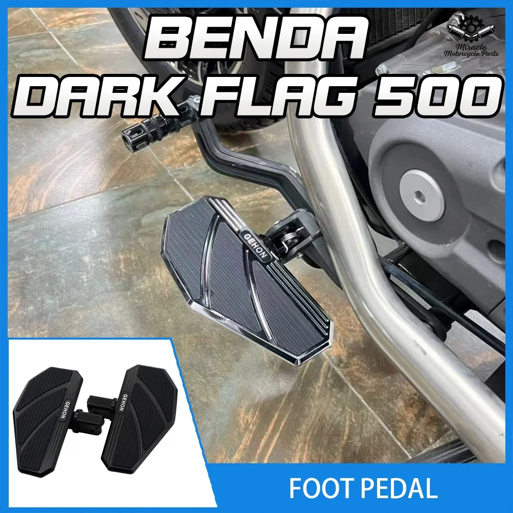 Motorcycle modification: enlarged and widened anti-slip foot pedals for Benda LFC700 ROCK 250 DARK FLAG 500