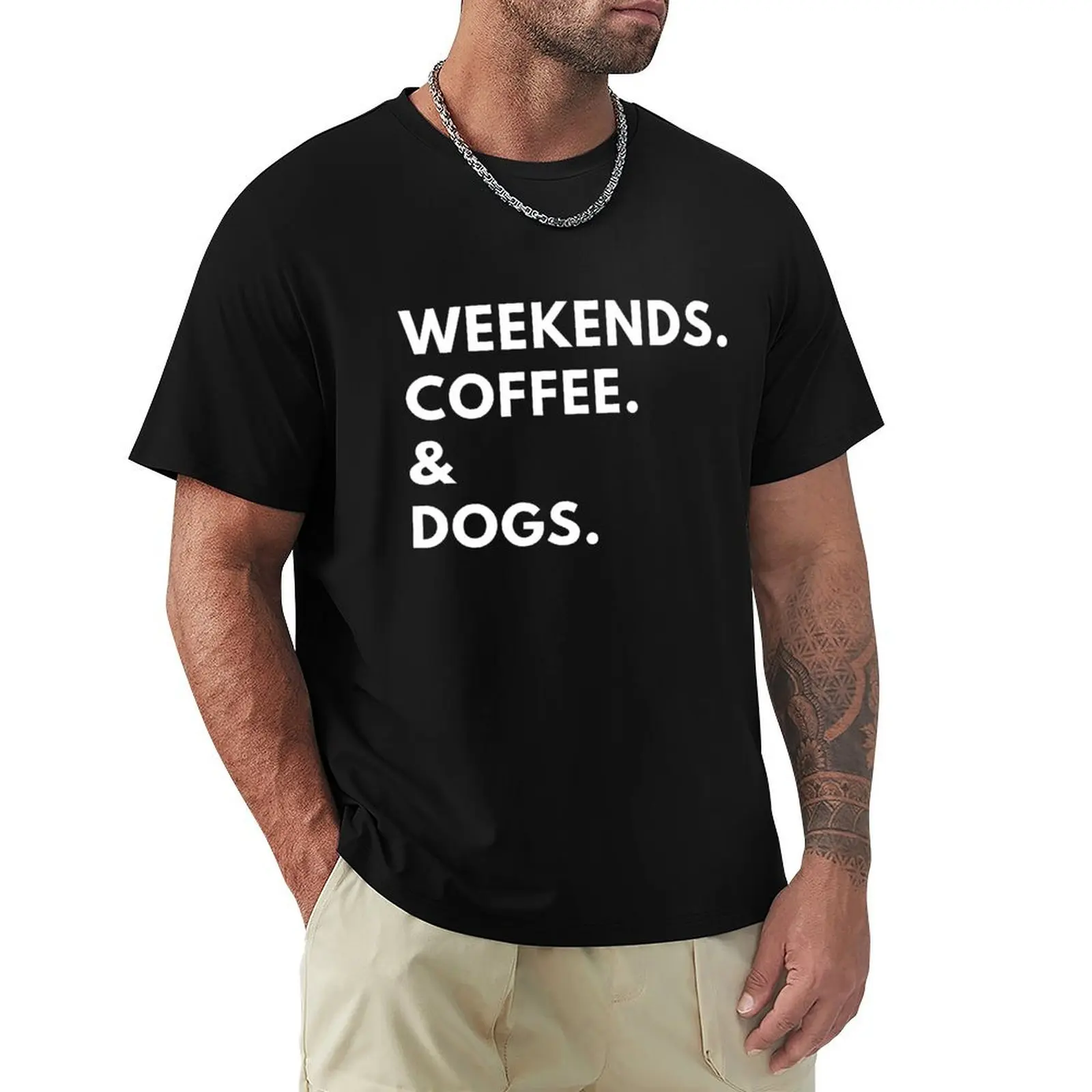 

Weekends. Coffee. & Dogs. T-Shirt topping football t shirt Short sleeve tee men