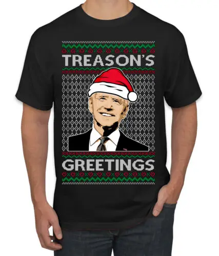 Treasons Greetings Biden President Humor Men TShirt