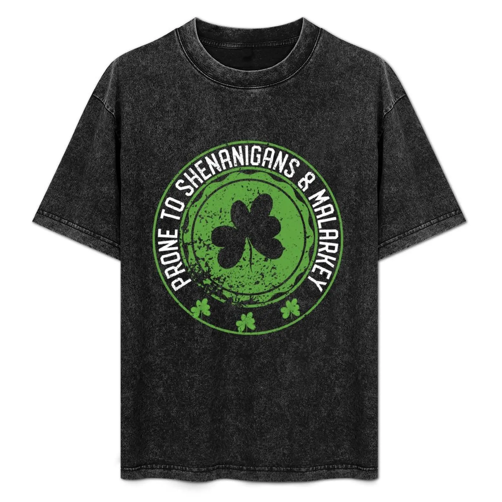 

Prone to shenanigans & malarkey Fun Clovers St. T-Shirt man t shirt heavy cotton man t shirts graphic T-Shirt