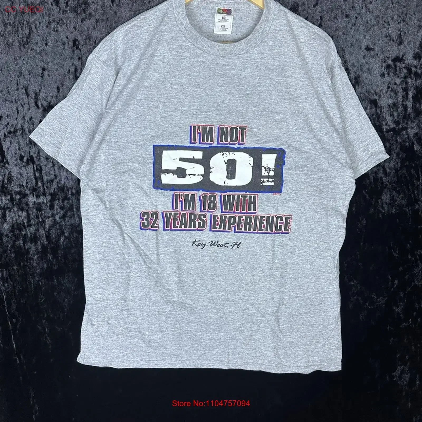 Vintage I'm not 50 18 With 32 Years Experience T Shirt Mens XL Gray vintage Washed Stretched designer clothes Slightly Unisex