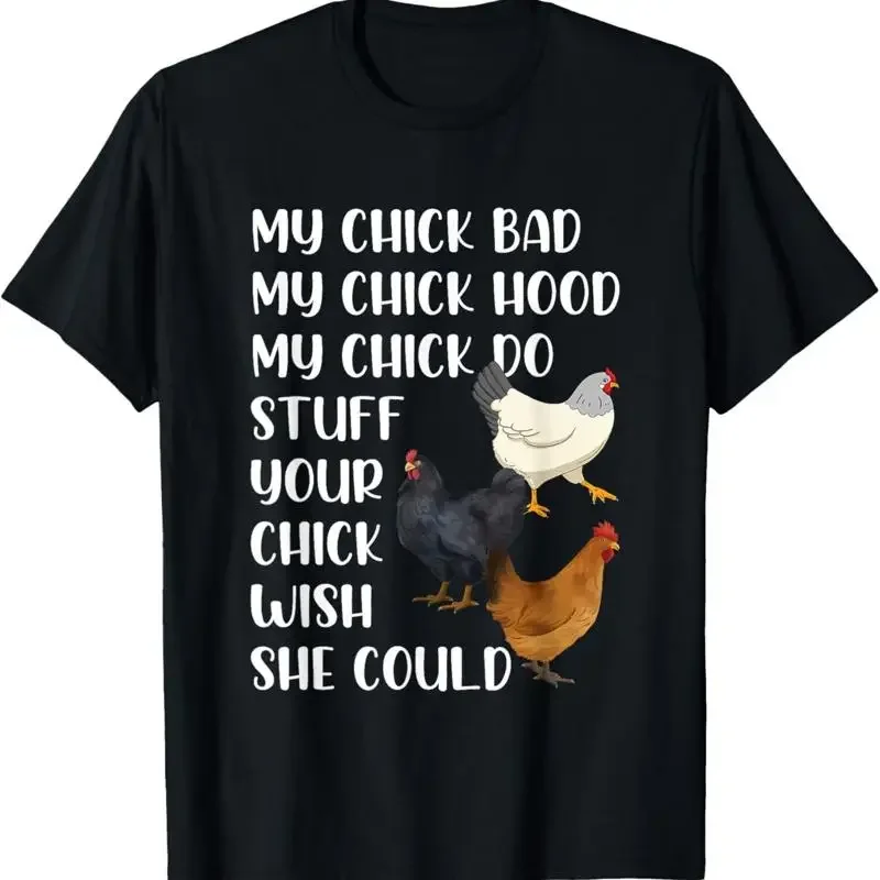 My Chick Bad Hood Do Stuff Funny Chicken T Shirt