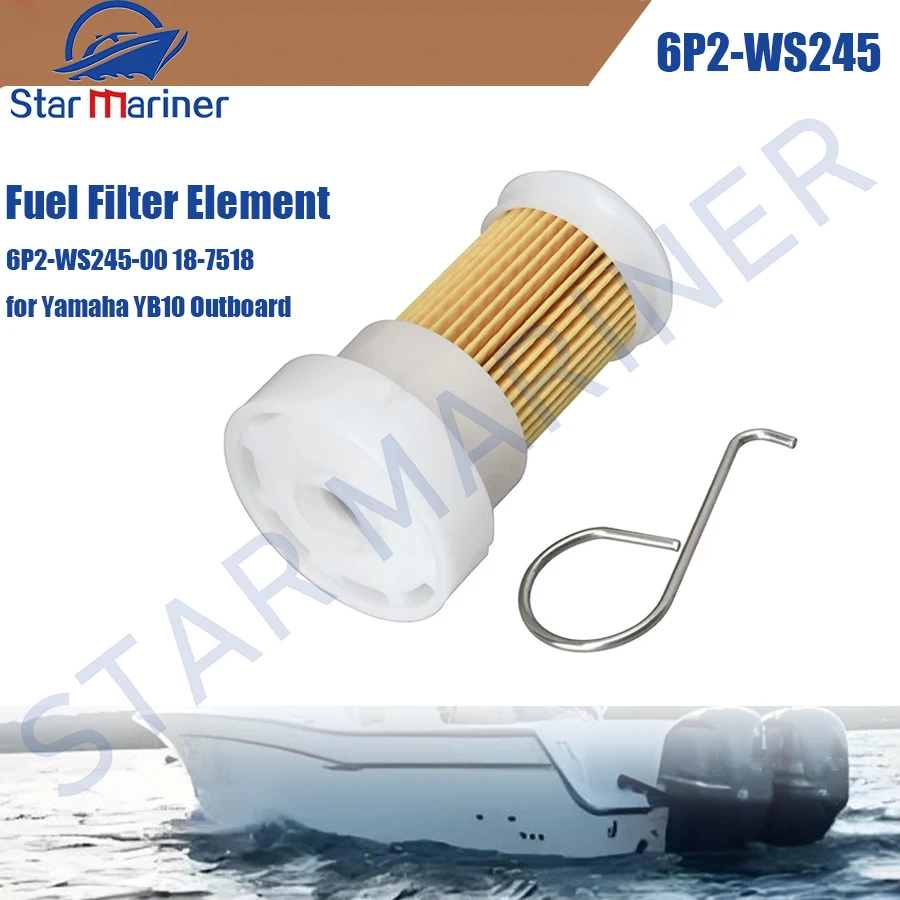 

Fuel Filter Element 6P2-WS245 6P2-WS245-00 18-7518 Replacement Parts for Yamaha YB10 Marine Outboard Boat Engine