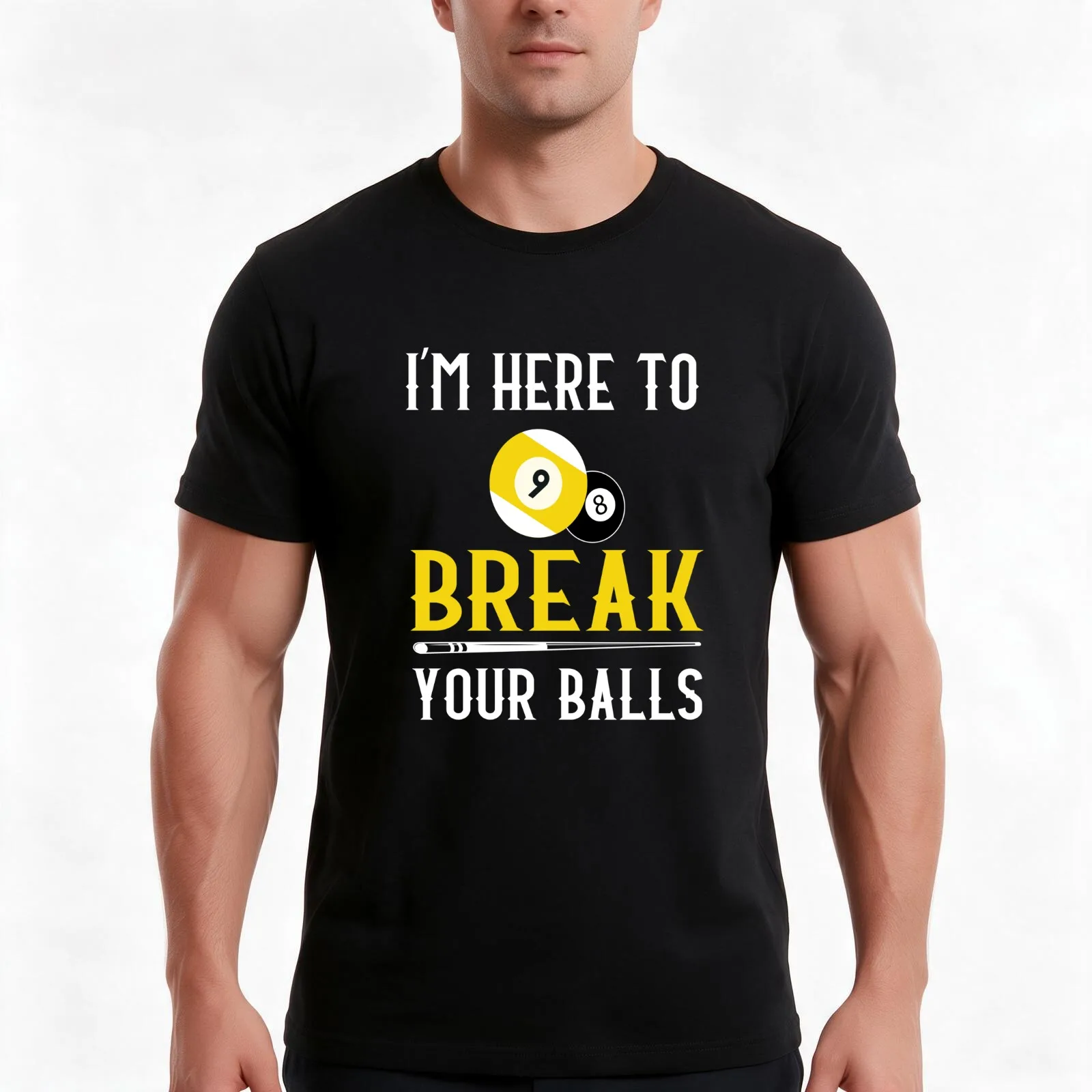 Funny pool billiards I'M Here To Break Your Balls Gift T-Shirt, Summer Casual Cotton Tee, Oversized Streetwear Tops, 100% Cotton