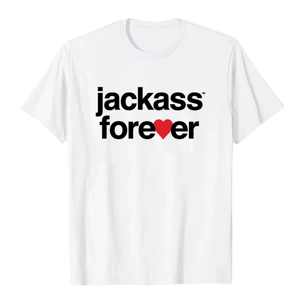 Men's T-shirt Forever Jackass Best and Last T-shirt Unisex Streetwear Short Sleeve Cotton Fashion Shirts Graphic Print Merch Tee