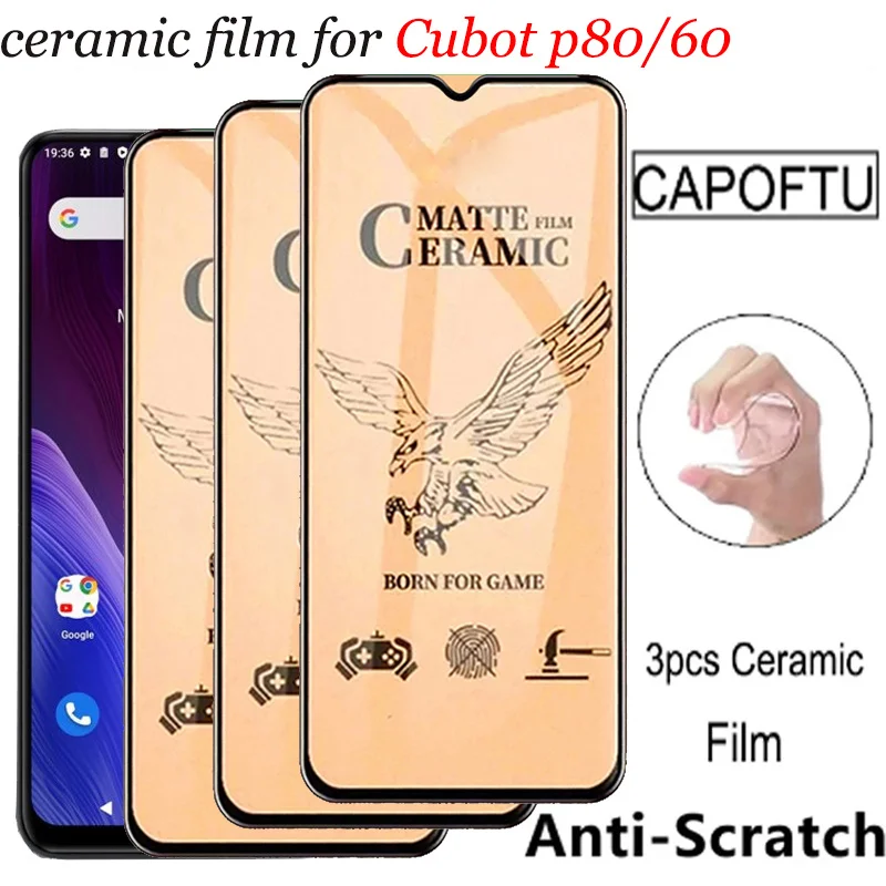 CUBOT P80,p60 cubot Ceramic Film Anti-sctrach Protection cubot-p60 screen protector cubotp60 cubotp80 Matte Soft Glass cubot p60