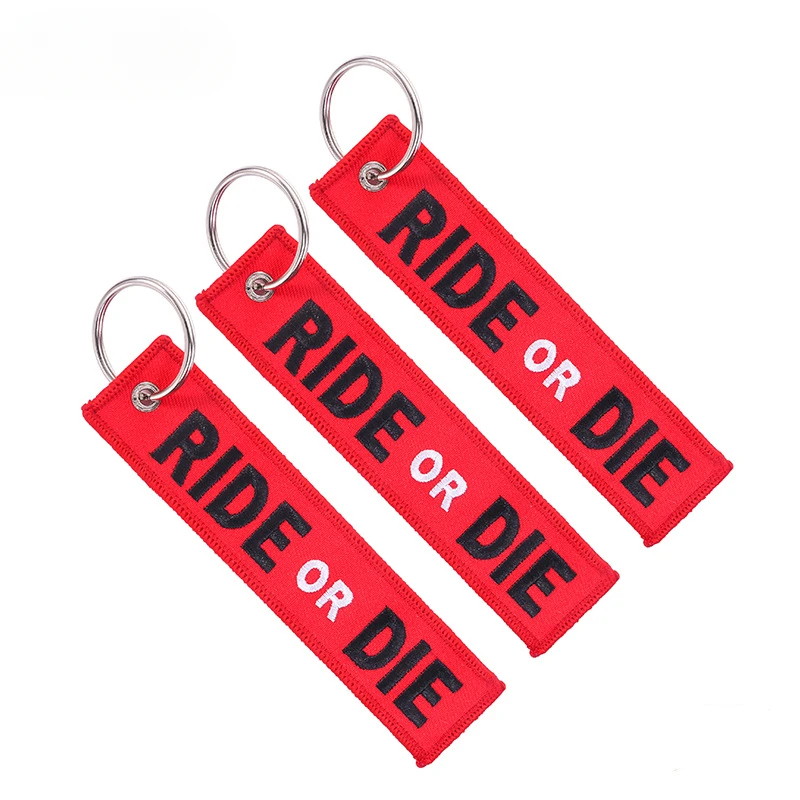1PC RIDE OR DIE Keychain for Motorcycle Fashion Key Rings Embroidery Key Tag llavero Car Parts and Accessories Wholesale Tags
