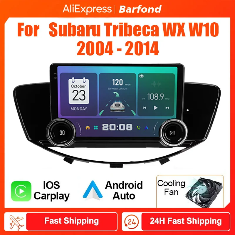 Barfond For Subaru Tribeca WX W10 2004 - 2014 Car Radio Multimedia Video Player Navigation stereo GPS Android 13 2din dvd