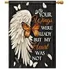 Dyrenson Memorial Garden Flag Your Wings Were Ready But My Heart Was Not llz