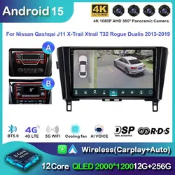 Android 15 Car Radio Player For Nissan Qashqai J11 X-Trail Xtrail T32 Rogue Dualis 2013-2019 Carplay AUTO Support OEM BOSE 360