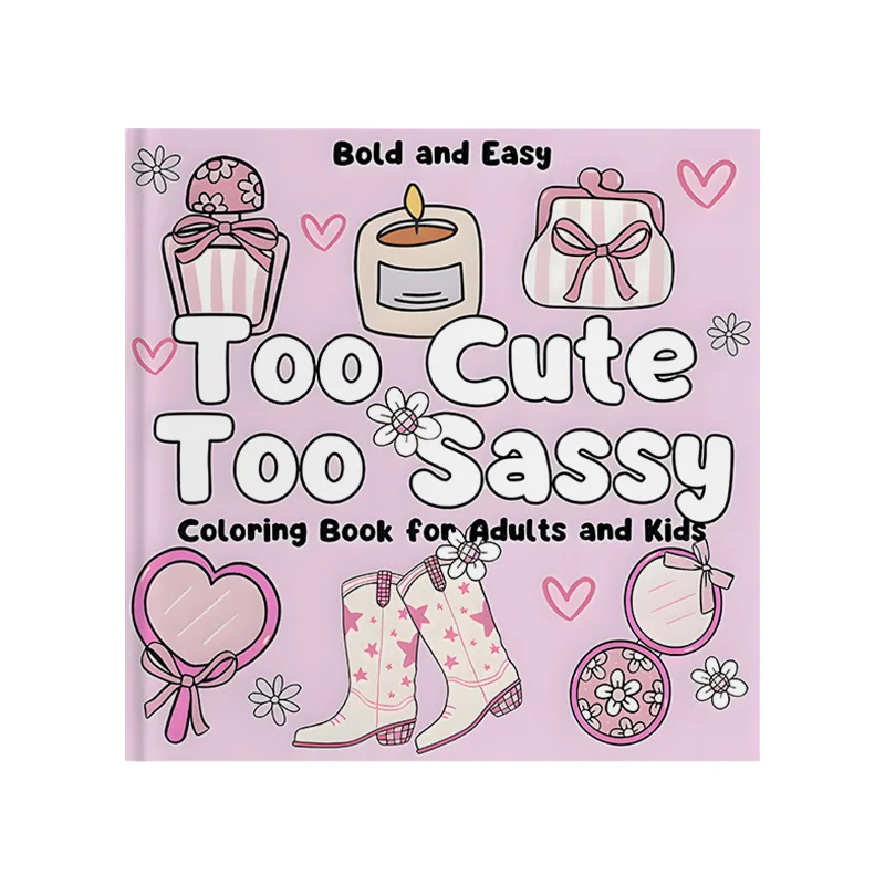 Too Cute Too Sassy Coloring Book Bold Easy Girly Cosmetic Cowboy Boot Gift Bag Heart Kawaii Stress Relief Drawing Book