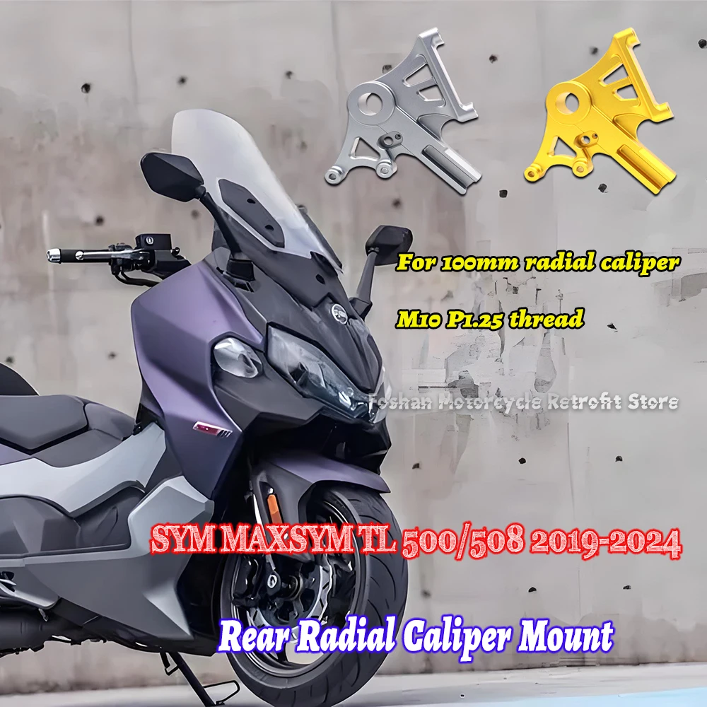 

For SYM MAXSYM TL 500 508 Rear Radial Caliper Mount 2019 2020 2021 2022 2023 2024 Motorcycle Modifications Accessories