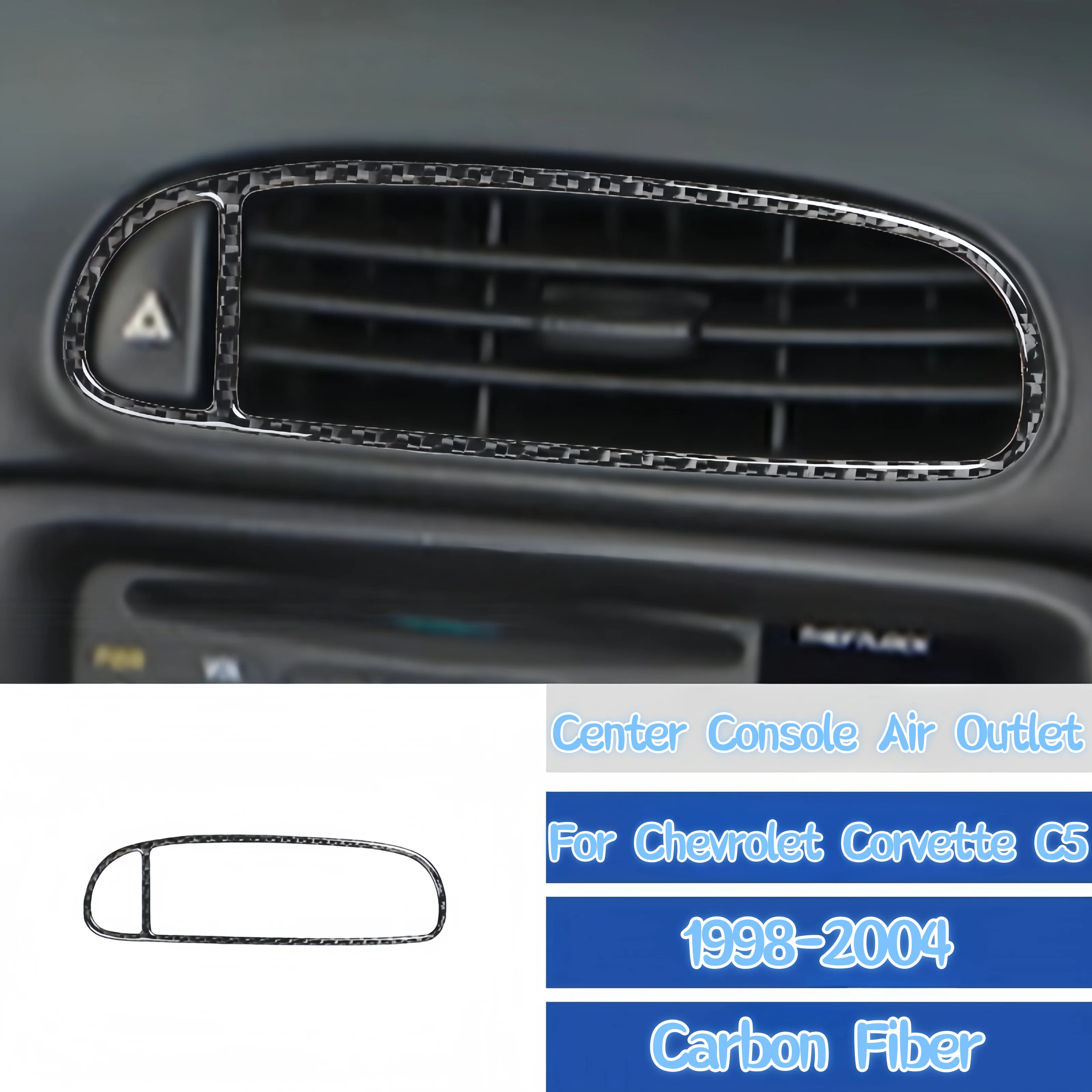 

For Chevrolet Corvette C5 1998-2004 Accessories Carbon Fiber Interior Car Center Console Air Outlet Frame Trim Cover Sticker