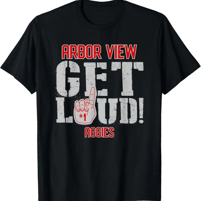 

Arbor View High School Get Loud Aggies T Shirt