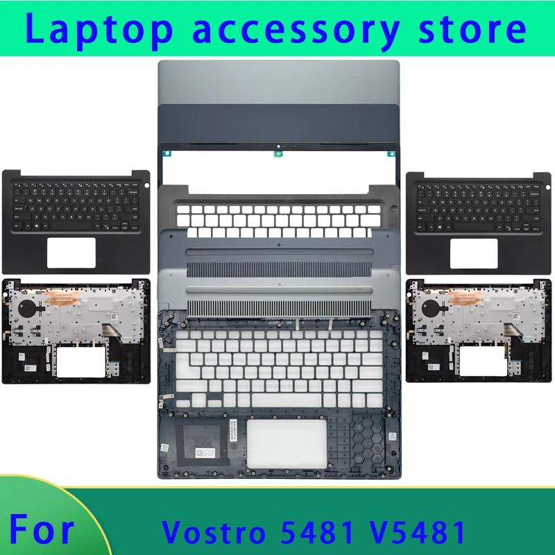 

Подходит для ноутбука серии Vostro 5481 V5481, верхняя крышка ЖК-дисплея, рамки экрана, подставки для рук, нижней части корпуса, петли и клавиатуры ABCD.