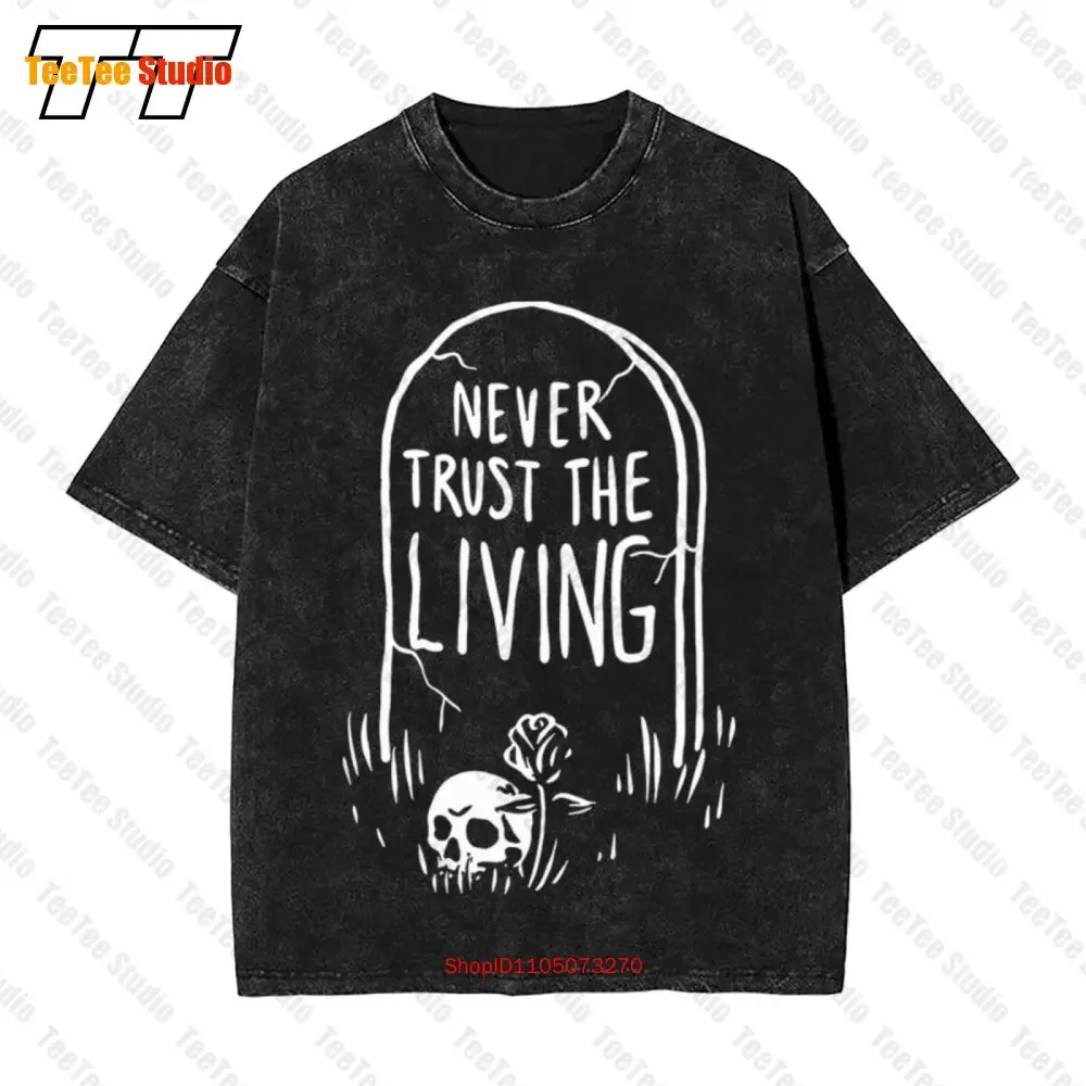 Never Trust The Living Tombstone Skull Coffin Hip Hop T Shirt For Men Men'S Clothes T-Shirt C1R9