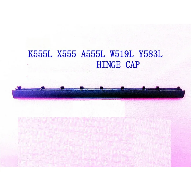 L+New FOR Asus F554L R556L R557L Series Laptop LCD Screen Clutch Hinges Cover Set